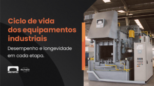 Ciclo de vida dos equipamentos industriais