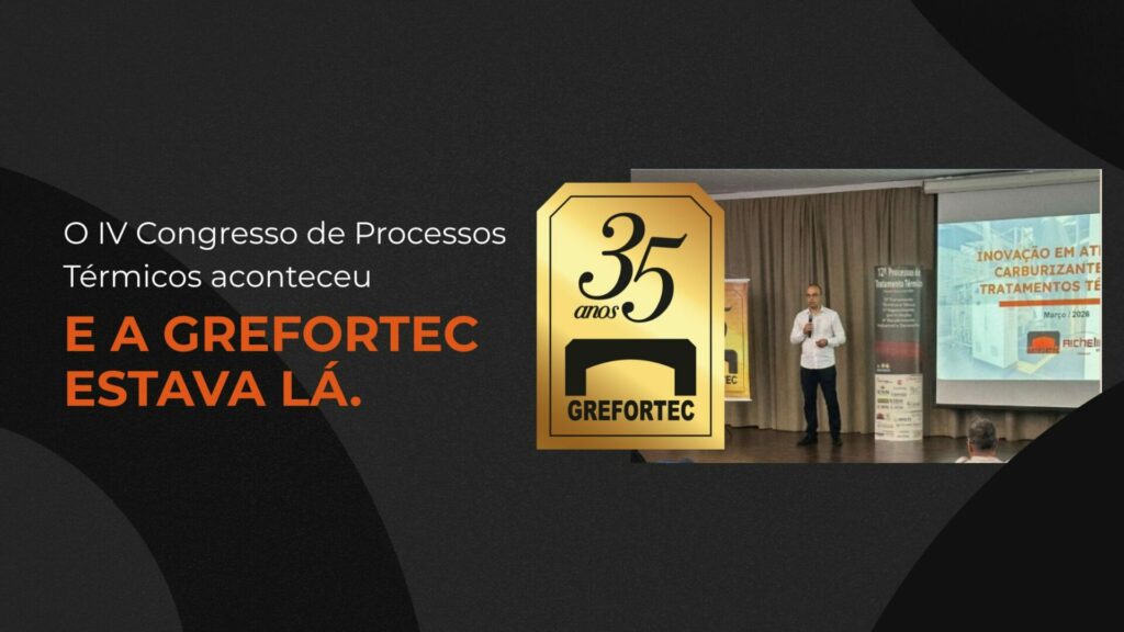 Grefortec no IV Congresso de Processos Térmicos da Grefortec